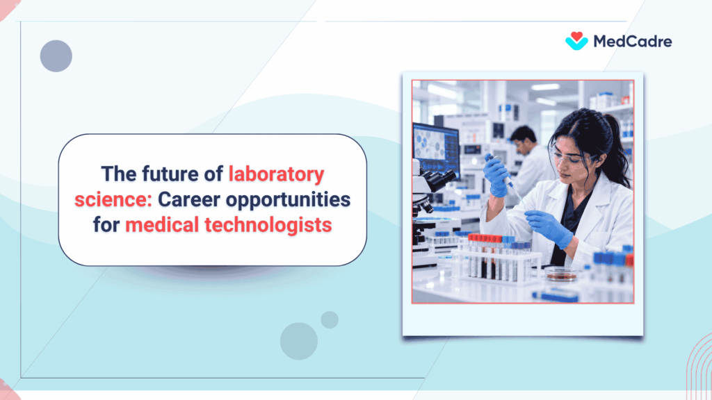 The Future of Laboratory Science: What’s Next for Medical Technologists