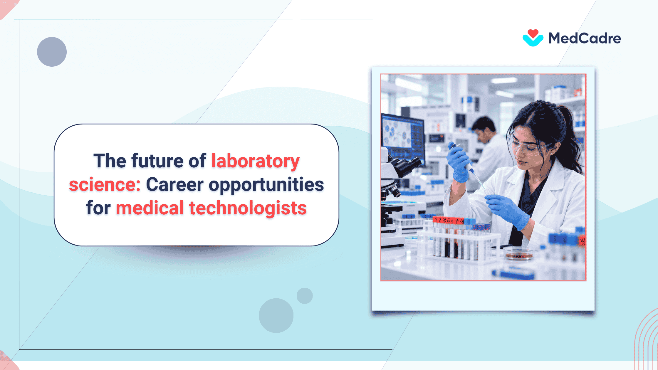The Future of Laboratory Science: What’s Next for Medical Technologists