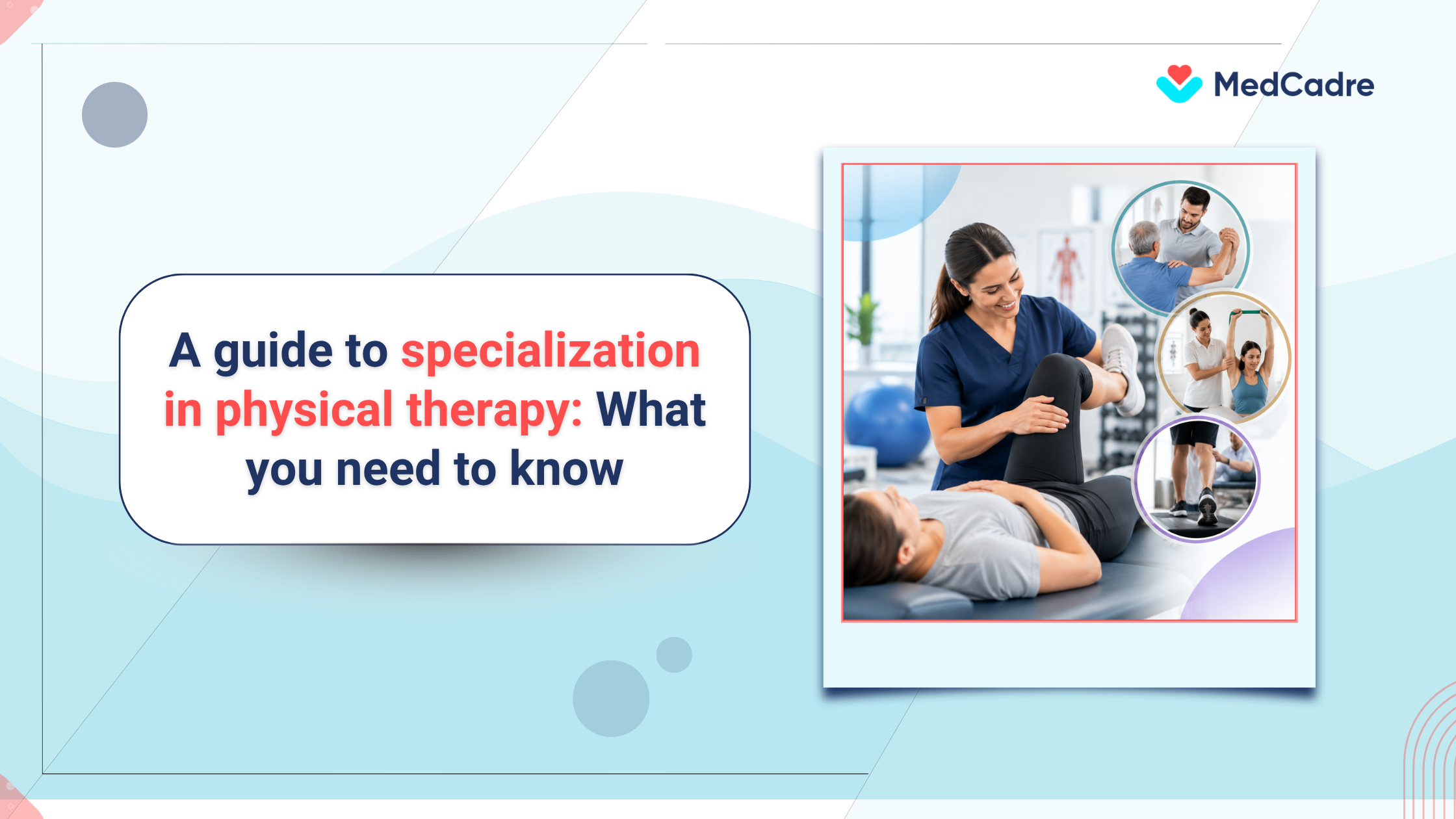 Physical therapy specializations: A complete career guide