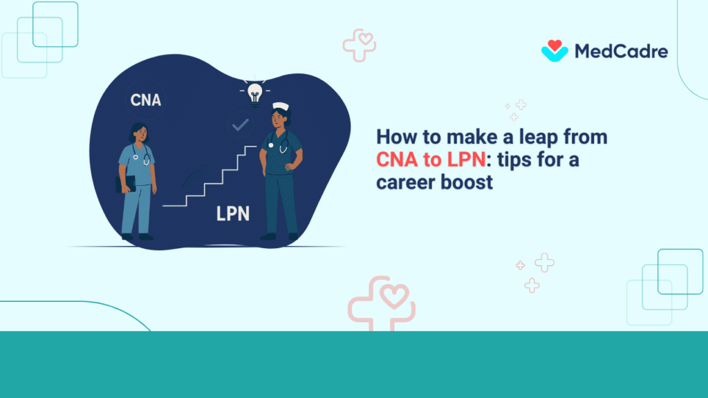 how-to-make-a-leap-from-cna-to-lpn-tips-for-career-boost