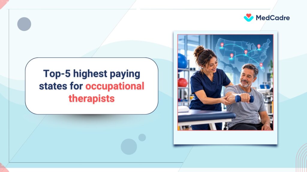 Occupational therapy salary by state: top-paying states - MedCadre