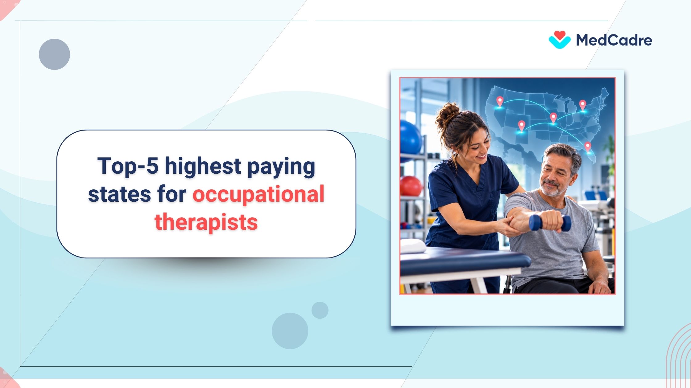 Occupational therapy salary by state: top-paying states - MedCadre