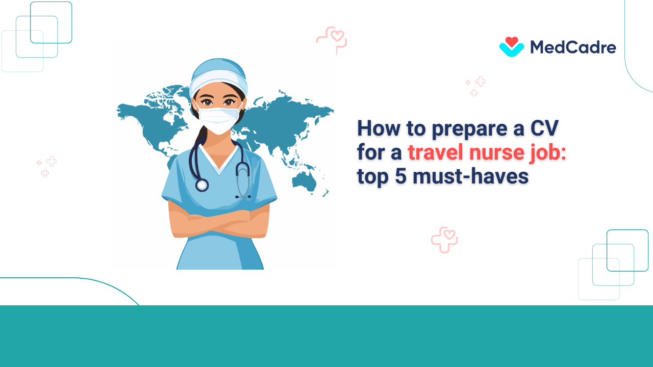 how-to-prepare-a-cv-for-a-travel-nurse-job-top-5-must-haves