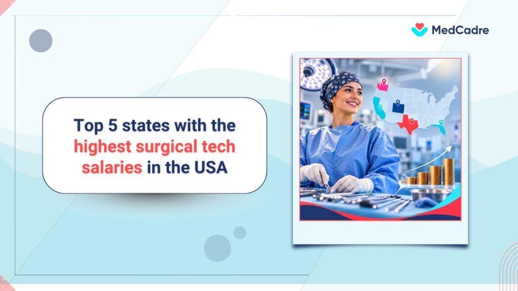 Top 5 states with the highest surgical tech salaries in the USA - MedCadre