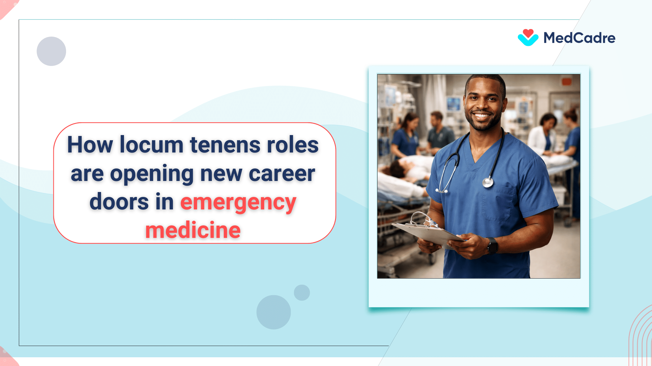 Locum Tenens Emergency Medicine Salary, Flexibility & Growth