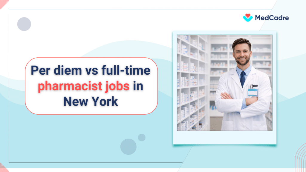 Per diem pharmacist jobs New York with medcadre