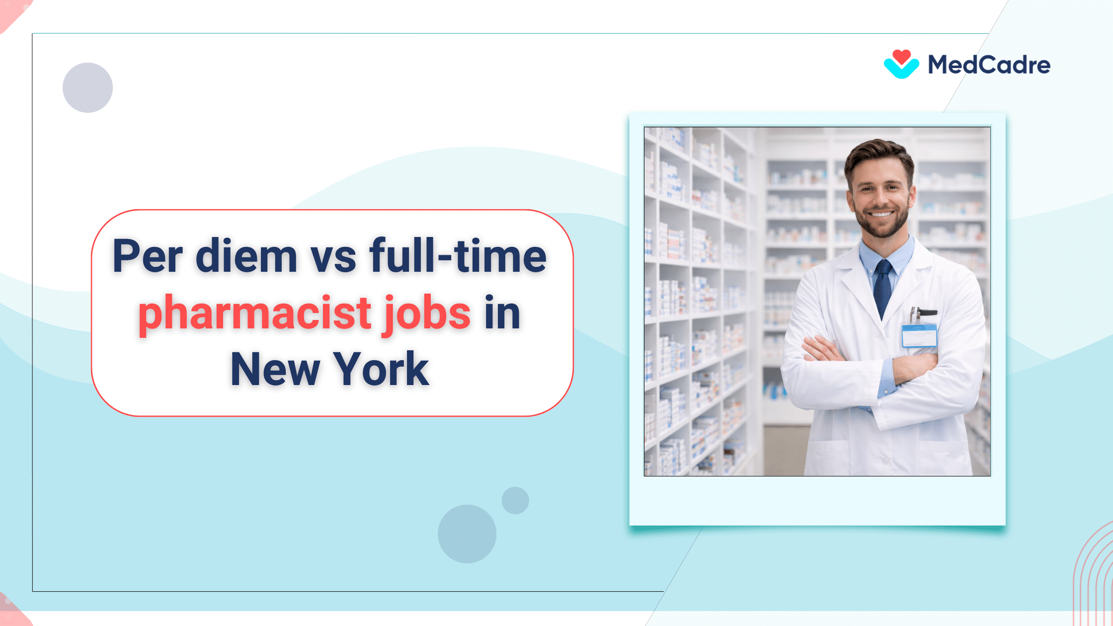 Per diem pharmacist jobs New York with medcadre