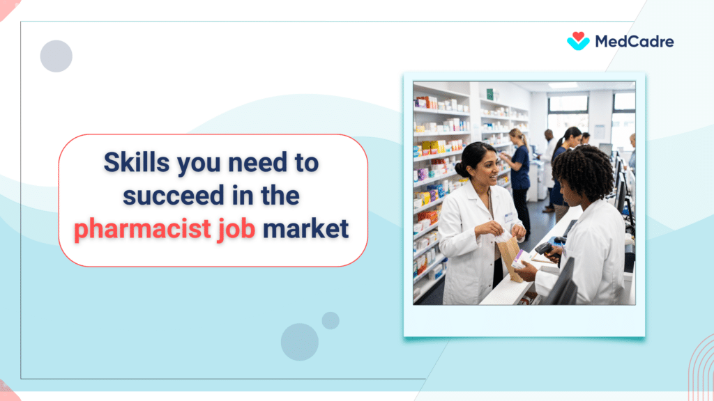 Essential Pharmacist Skills to Get Hired Faster