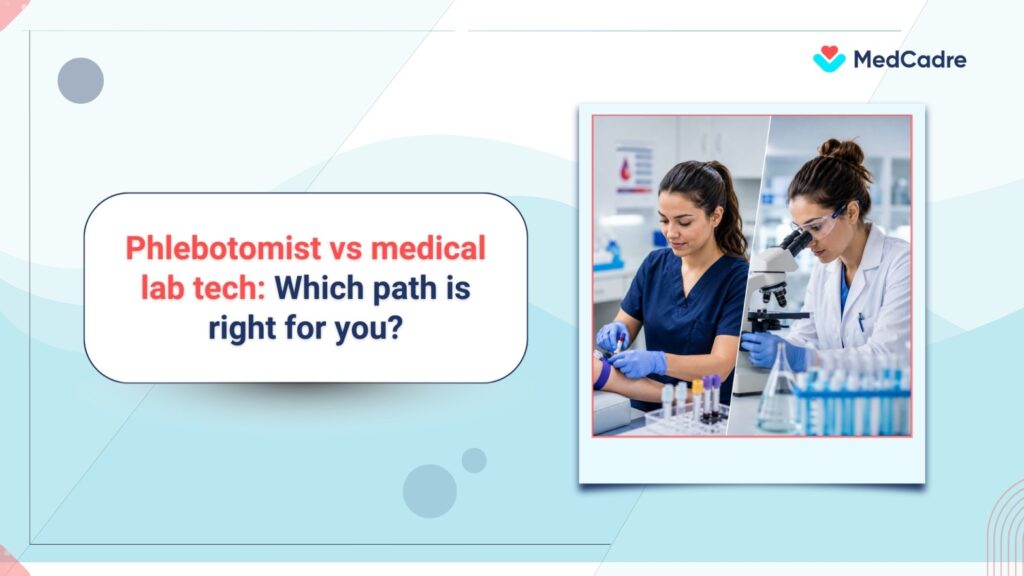 Phlebotomist vs Medical Laboratory Technician: Key Differences