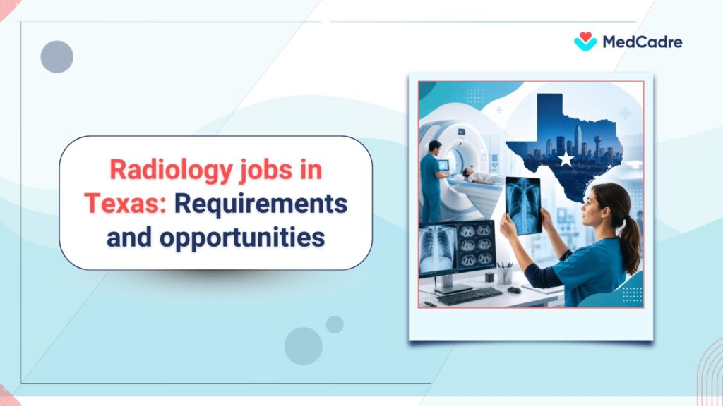 Radiology jobs in Texas Requirements and opportunities - MedCadre