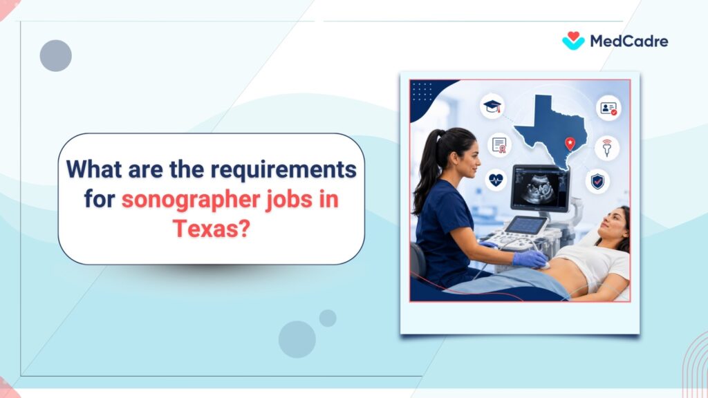 What do you need to become a Sonographer in Texas? - MedCadre